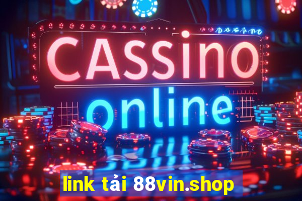 link tải 88vin.shop