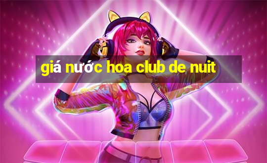 giá nước hoa club de nuit