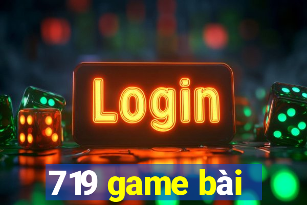 719 game bài