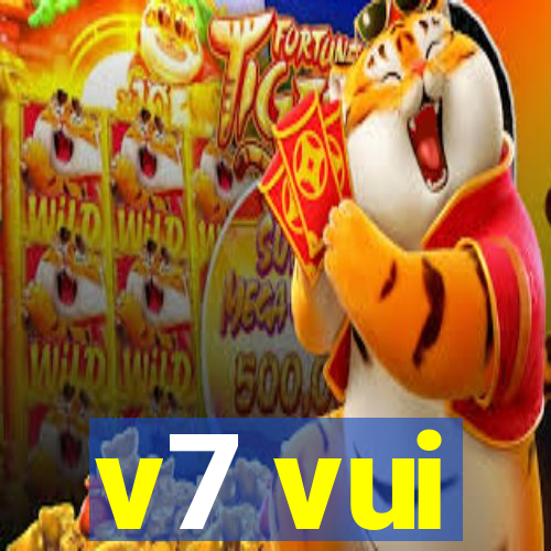 v7 vui