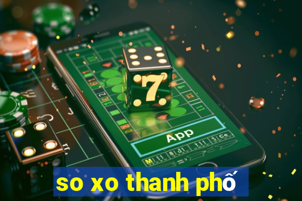 so xo thanh phố