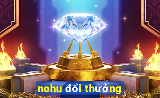 nohu doi thuong