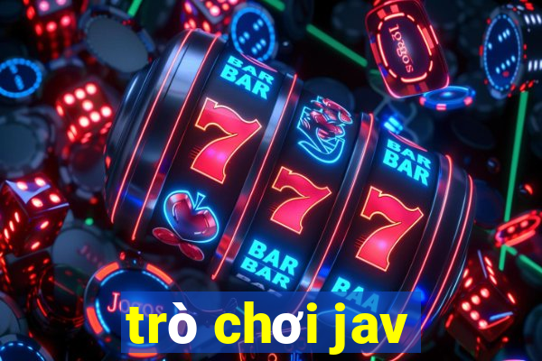 trò chơi jav