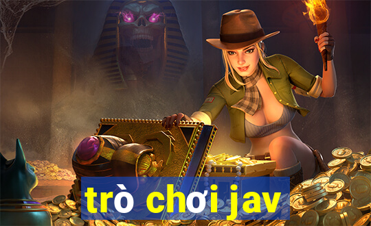 trò chơi jav