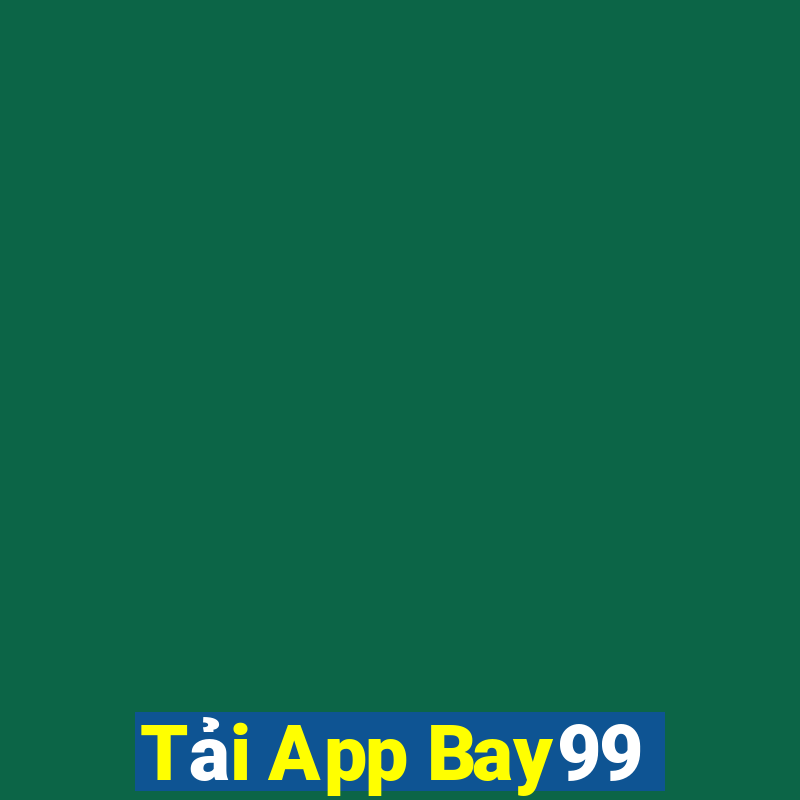 Tải App Bay99