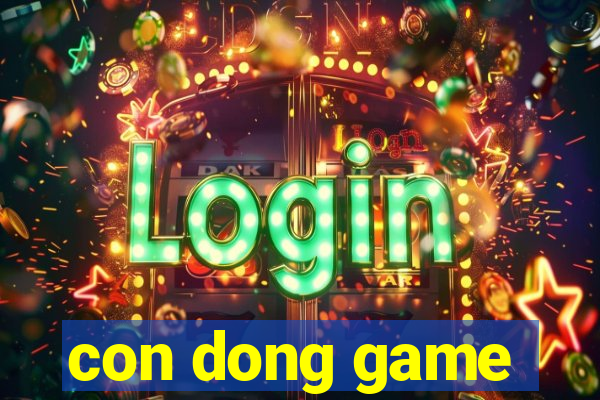 con dong game