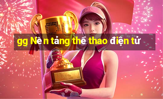 gg Nền tảng thể thao điện tử