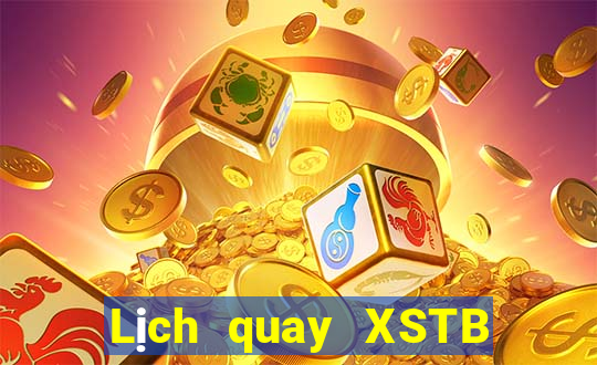 Lịch quay XSTB Thứ 3