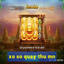 xo so quay thu mn