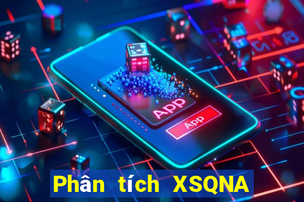 Phân tích XSQNA Thứ 6