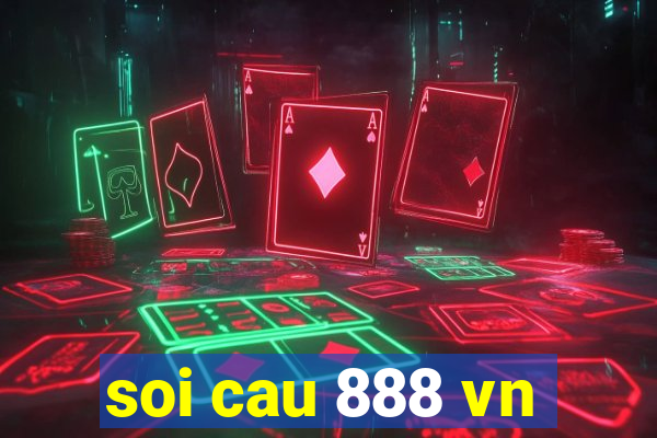 soi cau 888 vn