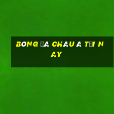 bóng đá châu á tối nay