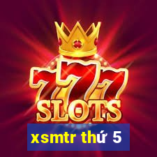 xsmtr thứ 5