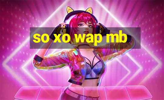 so xo wap mb