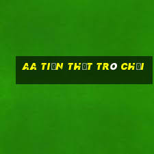 aa tiền thật trò chơi