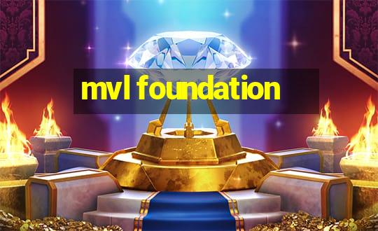 mvl foundation