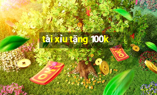 tài xỉu tặng 100k