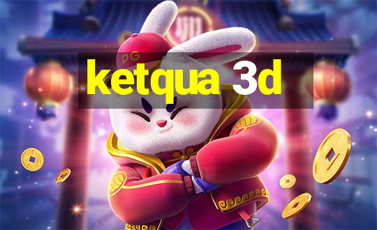 ketqua 3d