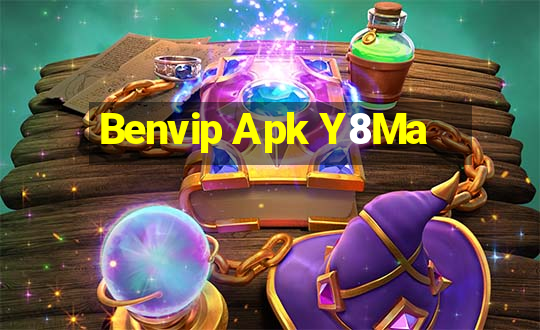 Benvip Apk Y8Ma