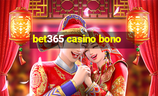 bet365 casino bono