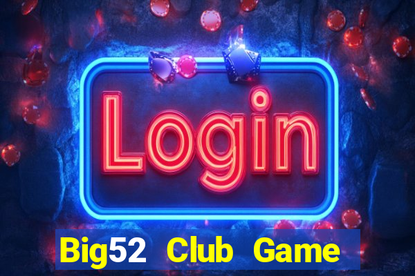 Big52 Club Game Bài Yo88