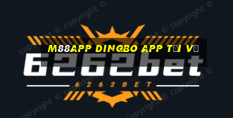 M88app Dingbo app Tải về