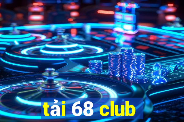 tai 68 club