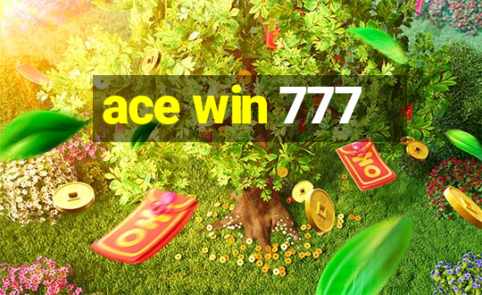 ace win 777