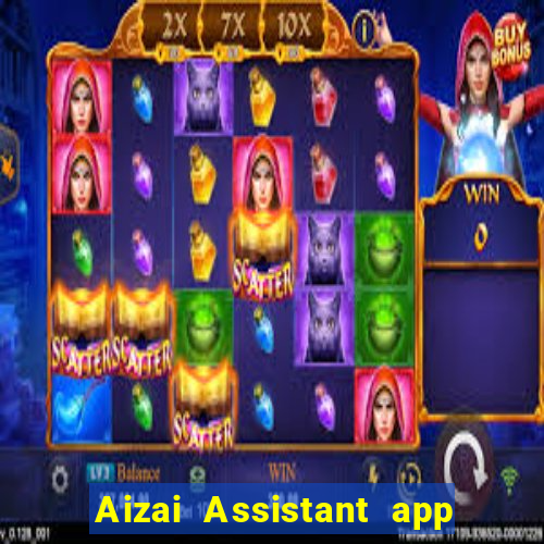 Aizai Assistant app Tải về