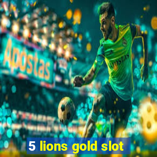 5 lions gold slot