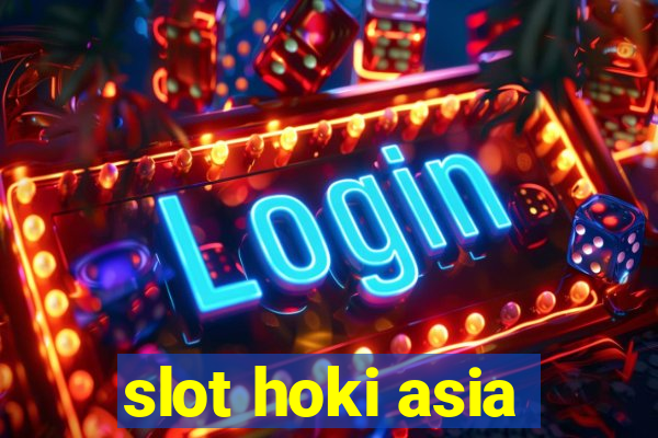 slot hoki asia