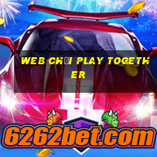 web chơi play together