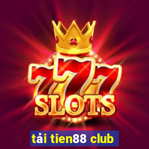 tải tien88 club