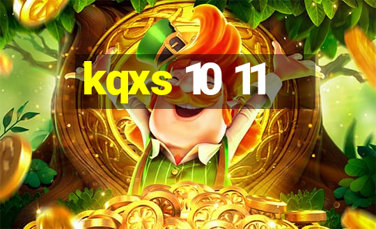 kqxs 10 11