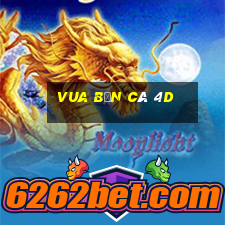 vua bắn cá 4d