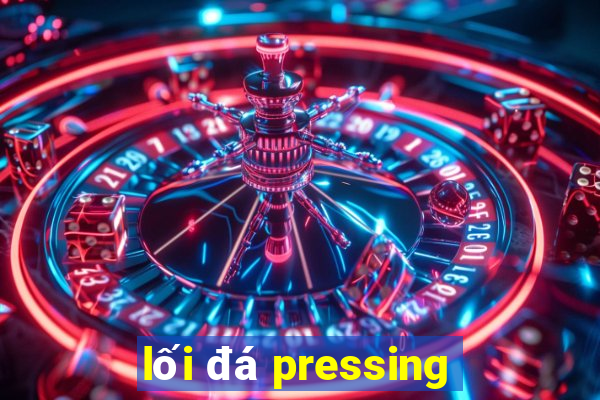 lối đá pressing