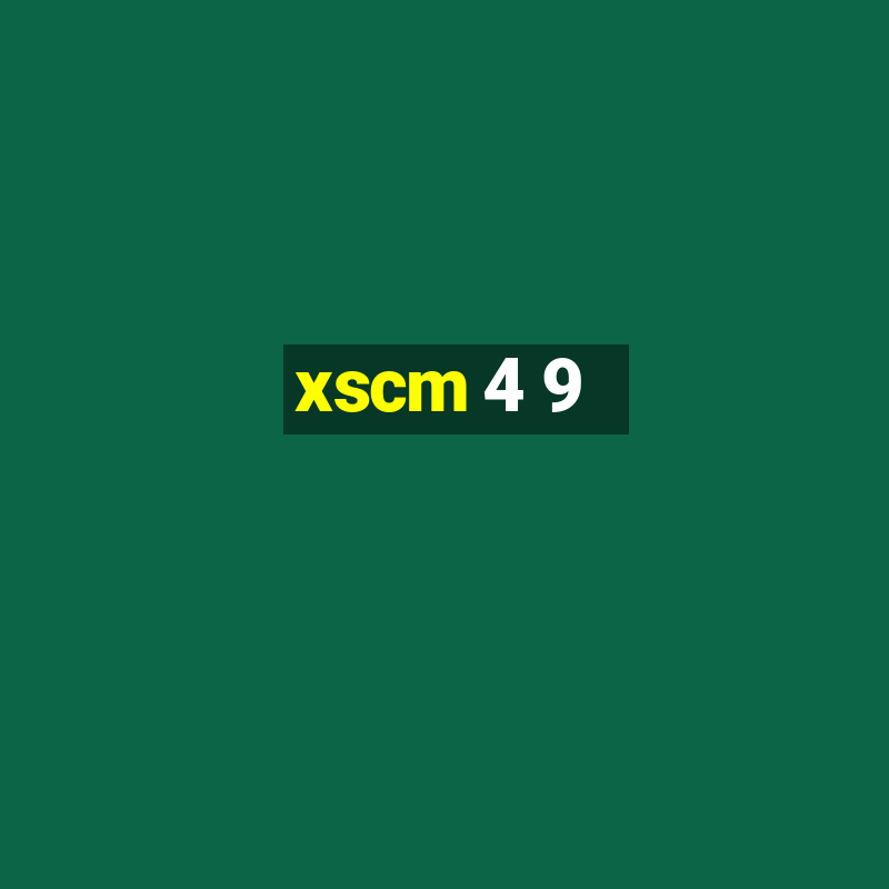 xscm 4 9