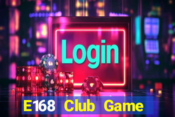 E168 Club Game Bài Twin