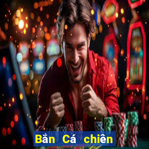 Bắn Cá chiên lật thiên quan