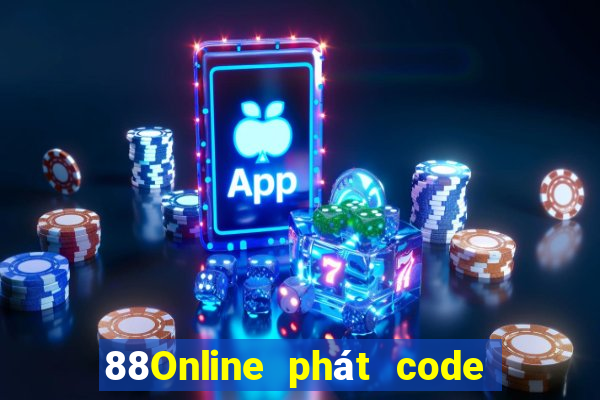 88Online phát code tân thủ