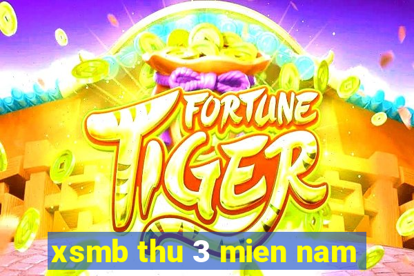 xsmb thu 3 mien nam