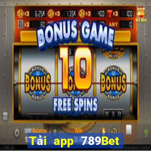 Tải app 789Bet Tặng 110k