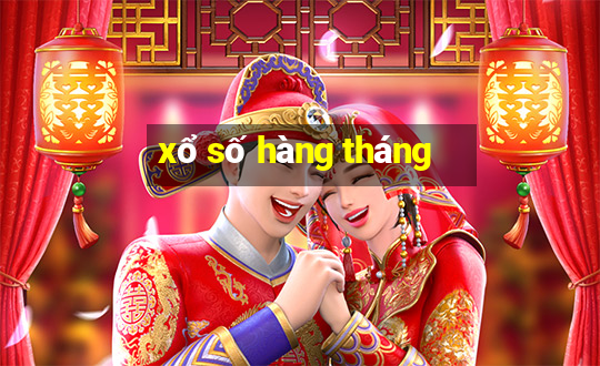 xổ số hàng tháng