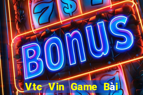 Vtc Vin Game Bài Nhiều Người Chơi Nhất