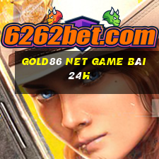 Gold86 Net Game Bài 24H