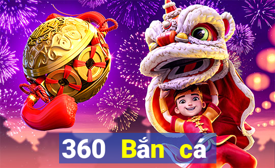 360 Bắn cá Tải xuống và cài đặt