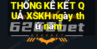 THỐNG KÊ KẾT QUẢ XSKH ngày thứ năm