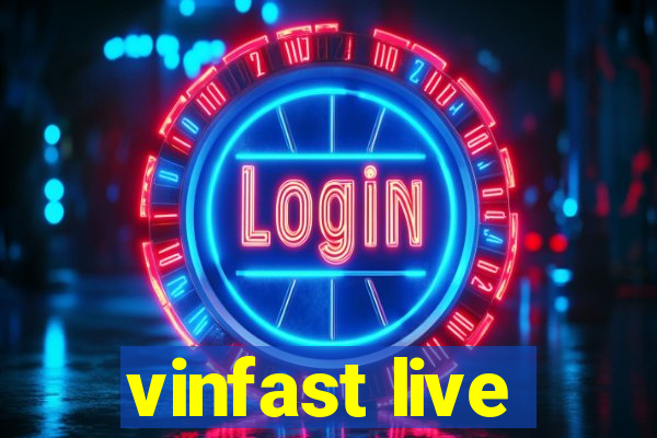 vinfast live