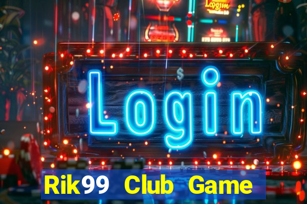 Rik99 Club Game Bài Twin