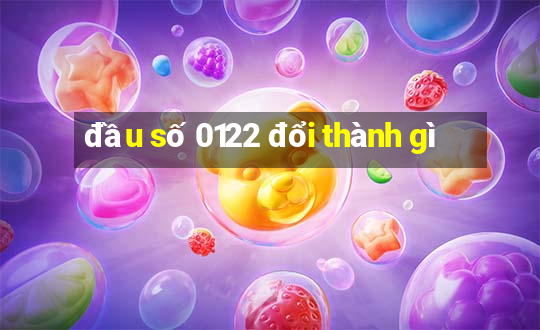 đầu số 0122 đổi thành gì